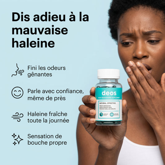 DEOS- Dites Adieu à La Mauvaise Haleine